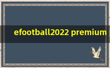 efootball2022 premium player pack